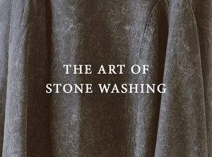 The Art of Stone Washing